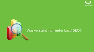 Was versteht man unter Local SEO?
 