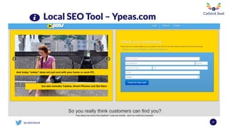 @catbirdseat
Local SEO Tool – Ypeas.com
37
 