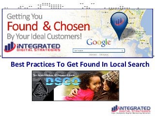 Best Practices To Get Found In Local Search

 
