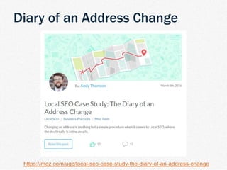 | TDM Customer Journey 11
Diary of an Address Change
https://moz.com/ugc/local-seo-case-study-the-diary-of-an-address-change
 