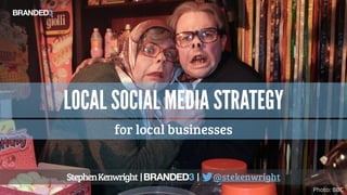 StephenKenwright | | @stekenwright
Photo: BBC
for local businesses
 