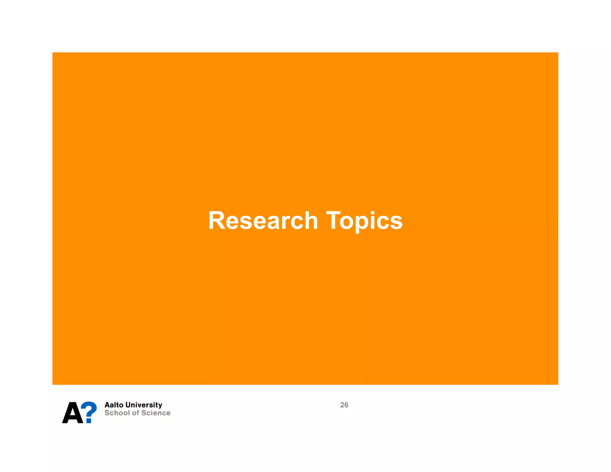 Research Topics




          26
 