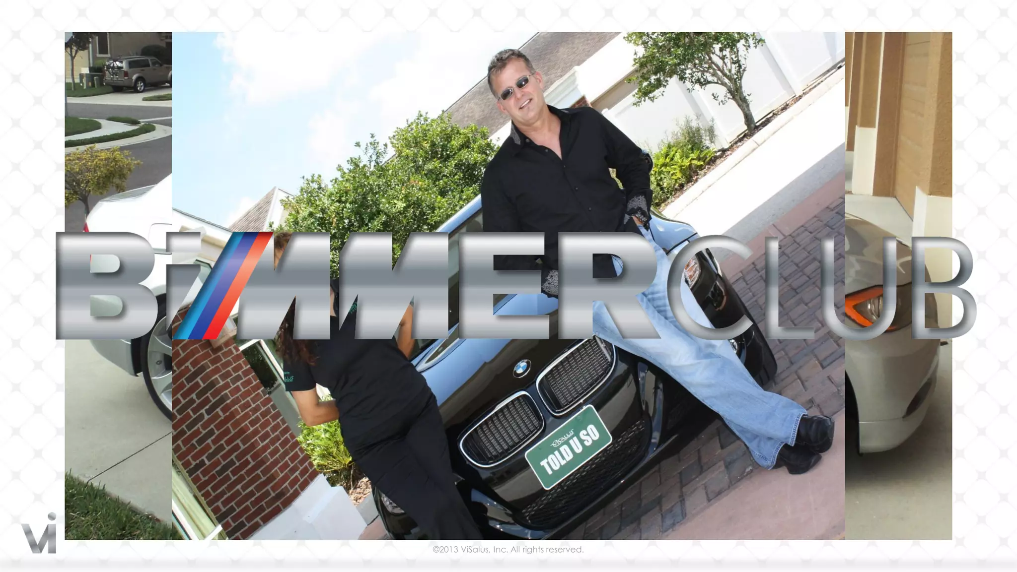 ©2013 ViSalus, Inc. All rights reserved.
 