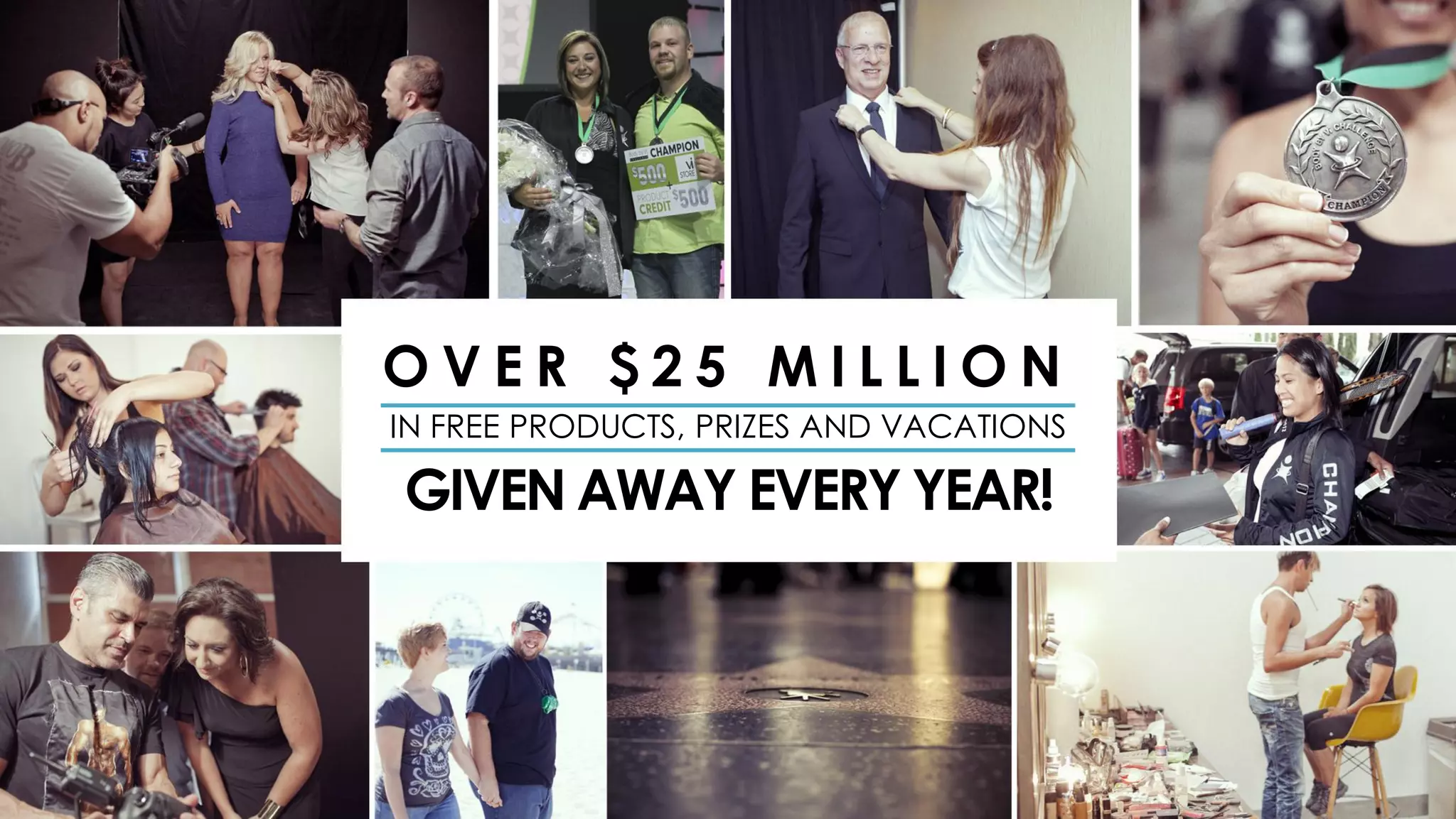 OVER $25 MILLION
IN FREE PRODUCTS, PRIZES AND VACATIONS

GIVEN AWAY EVERY YEAR!
 