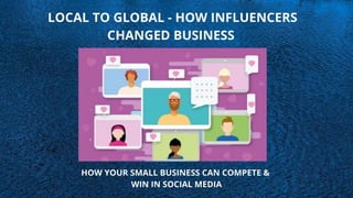 Local to Global Business Influencers.pptx