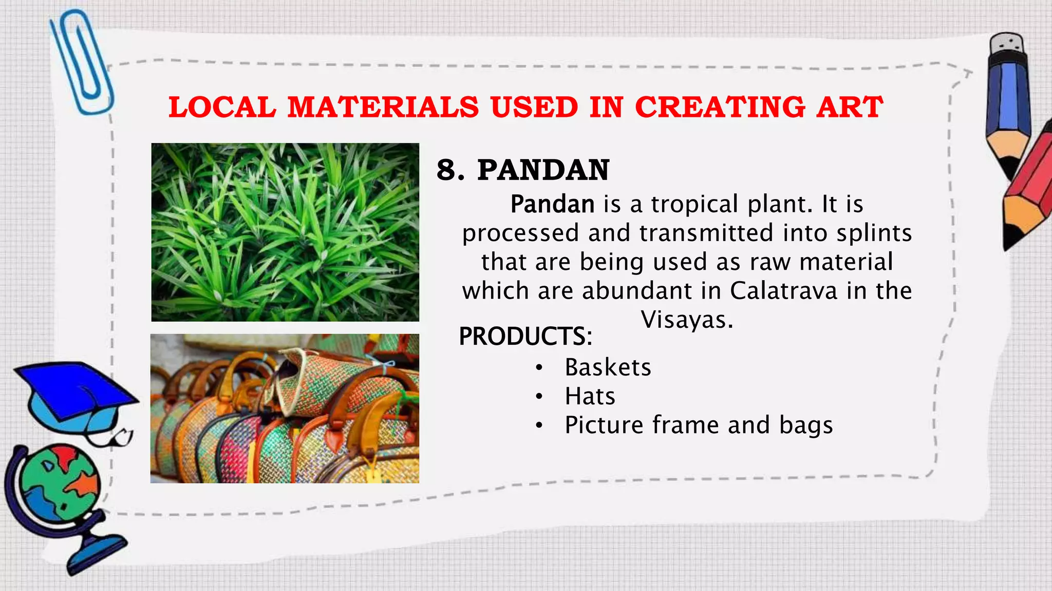 LOCAL MATERIALS USED IN CREATING ART.pptx