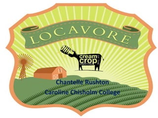 Chantelle Rushton
Caroline Chisholm College
 