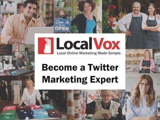 Become a Twitter
Marketing Expert
 