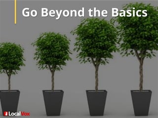 Go Beyond the Basics
 