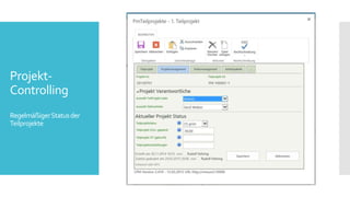Projekt-
Controlling
RegelmäßigerStatusder
Teilprojekte
 