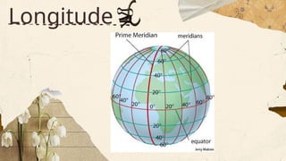 Longitude
 