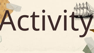 Activity
 