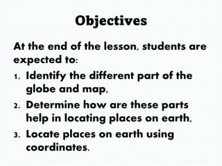 LOCATING-PLACES-USING-COORDINATES-NEW.ppt | Geography | Science