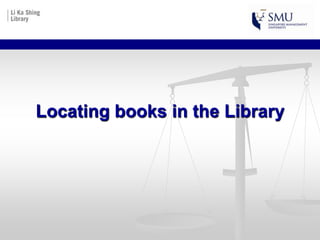Locating a Book
Rita Lam
Research Librarian, Law
28th July 2015
 
