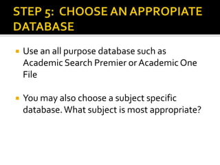 It tells the database to only find articles which include each of these termsORAnother command you give to the databaseIt is put between synonyms EX: extreme weatherORmegastormsIt tells the database to look for articles in which either of the words appear