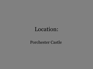 Location:

Porchester Castle
 