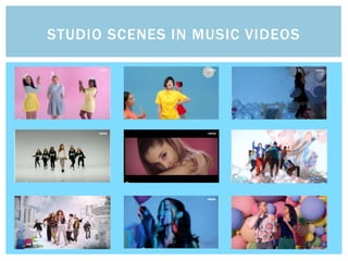 STUDIO SCENES IN MUSIC VIDEOS
 