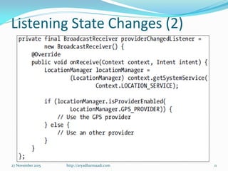 Listening State Changes (2)
27 November 2015 http://aryadharmaadi.com 11
 
