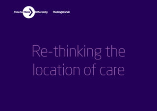 Re-thinking the location of care infographics