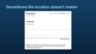 Sometimes the location doesn’t matter
 