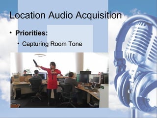 Location Audio Current Devices
• Current Popular Brands
 Audio Technica – Wireless & Headphones
 