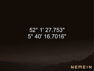 52° 1' 27.753" 5° 40' 16.7016" 
