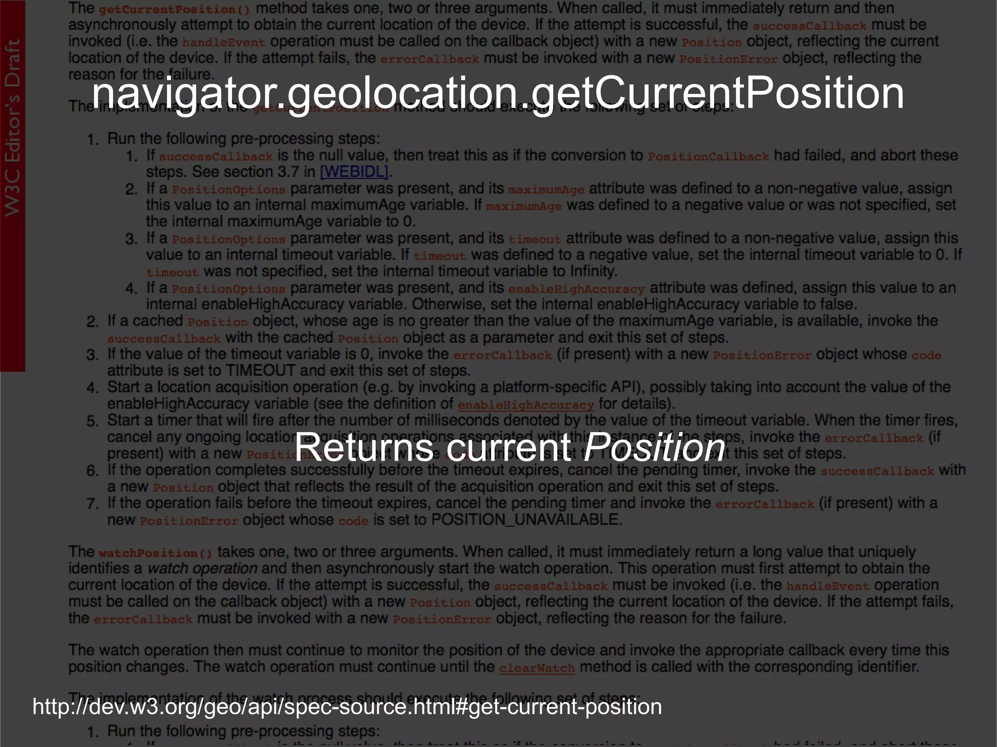 http://dev.w3.org/geo/api/spec-source.html#position_interface Position Timestamp and  Coordinates 