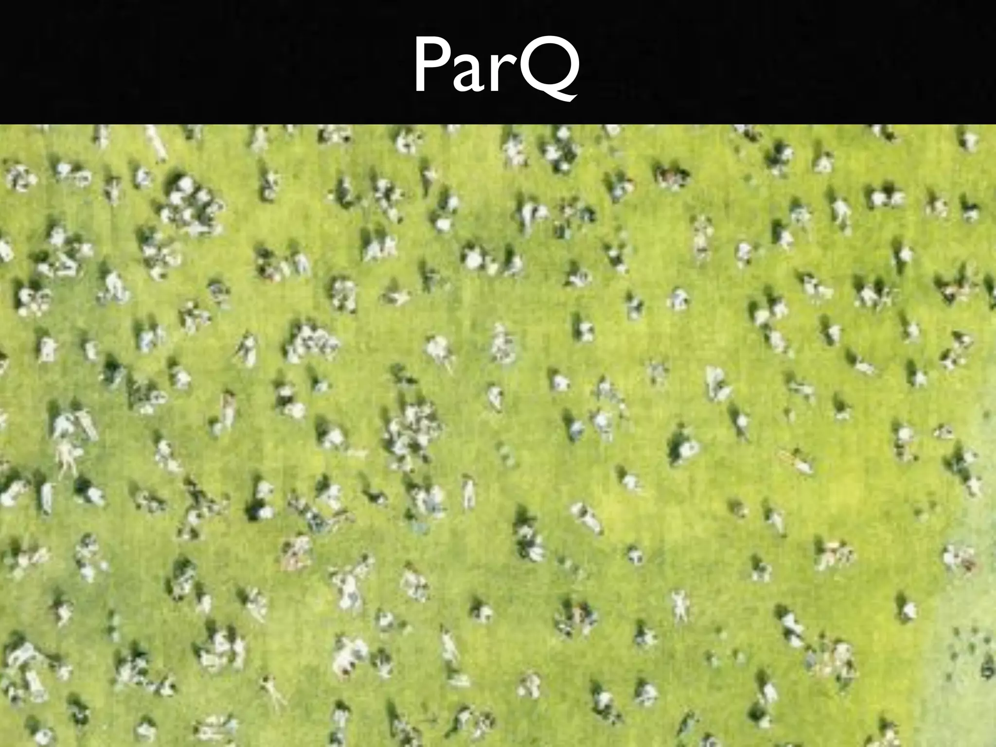 ParQ
 