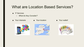 Location Based Services | PPTX