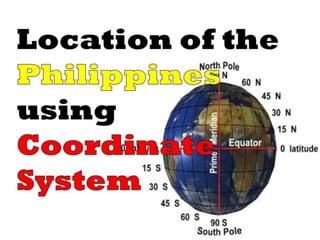 Location of the Philippines using coordinate system