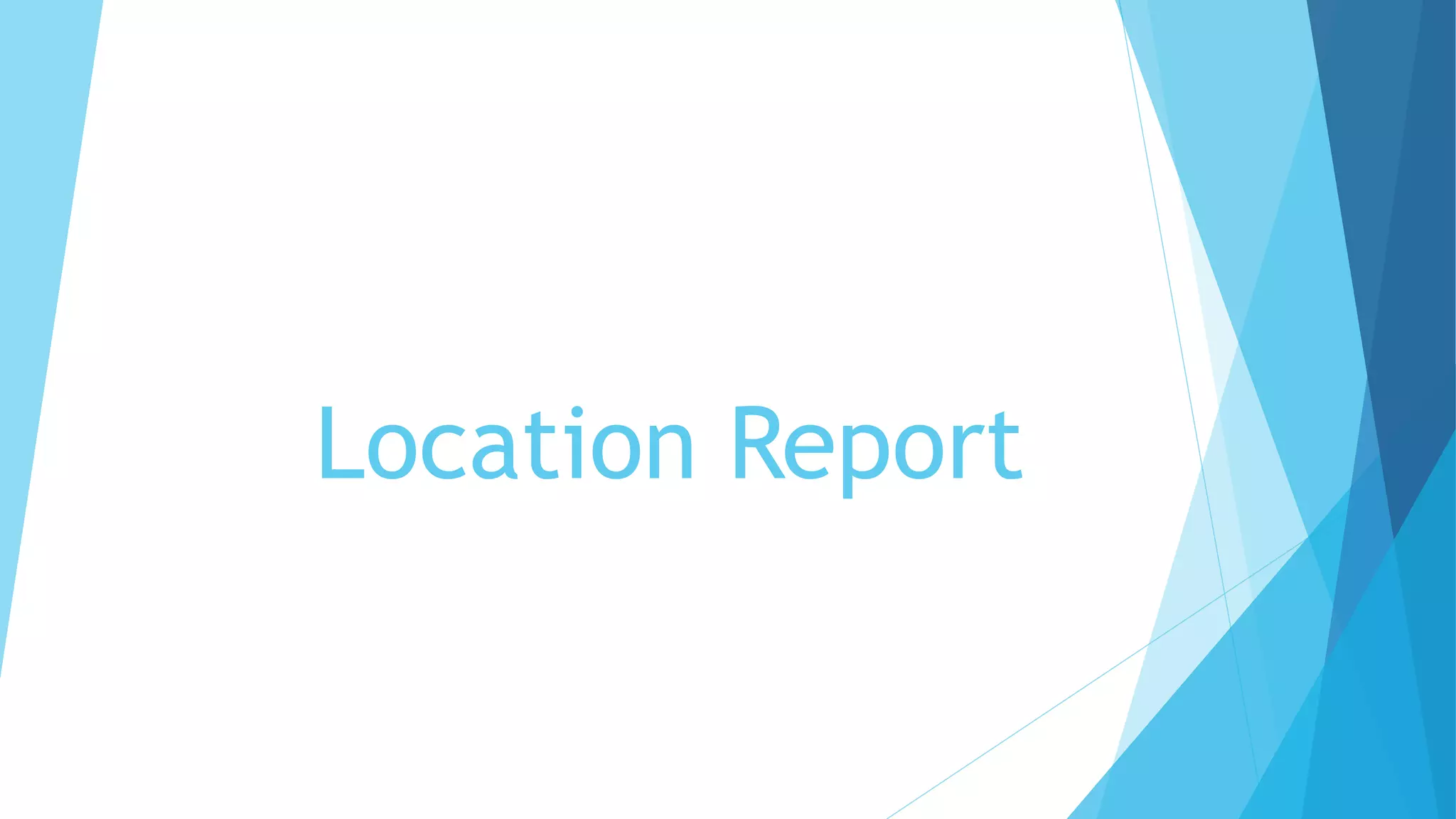Location Report