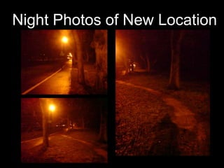 Night Photos of New Location
