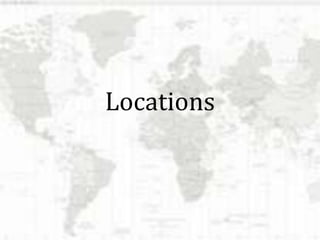 Locations

 