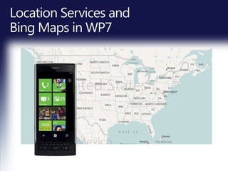 Location Services and Bing Maps in WP7 