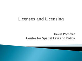 Kevin Pomfret
Centre for Spatial Law and Policy
 