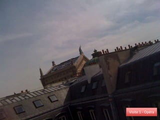 Visite 1 - Opéra