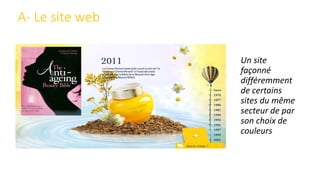 A- Le site web
Un site
façonné
différemment
de certains
sites du même
secteur de par
son choix de
couleurs
 