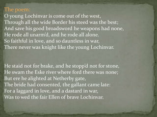 Lochinvar: A Scottish Ballad by Walter Scott PPTX