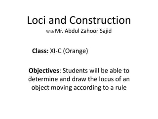 Constructing Locus Loci and construction | PPTX