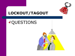 Lock Out Tag Out | PPT