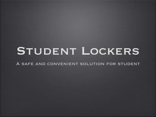 Student Lockers ,[object Object]