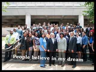 https://ﬂic.kr/p/ofPiZv
People believe in my dream
 