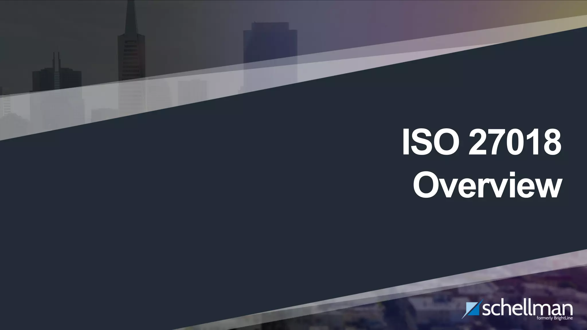 Locking Up Your Cloud Environment | 10
ISO 27018
Overview
 