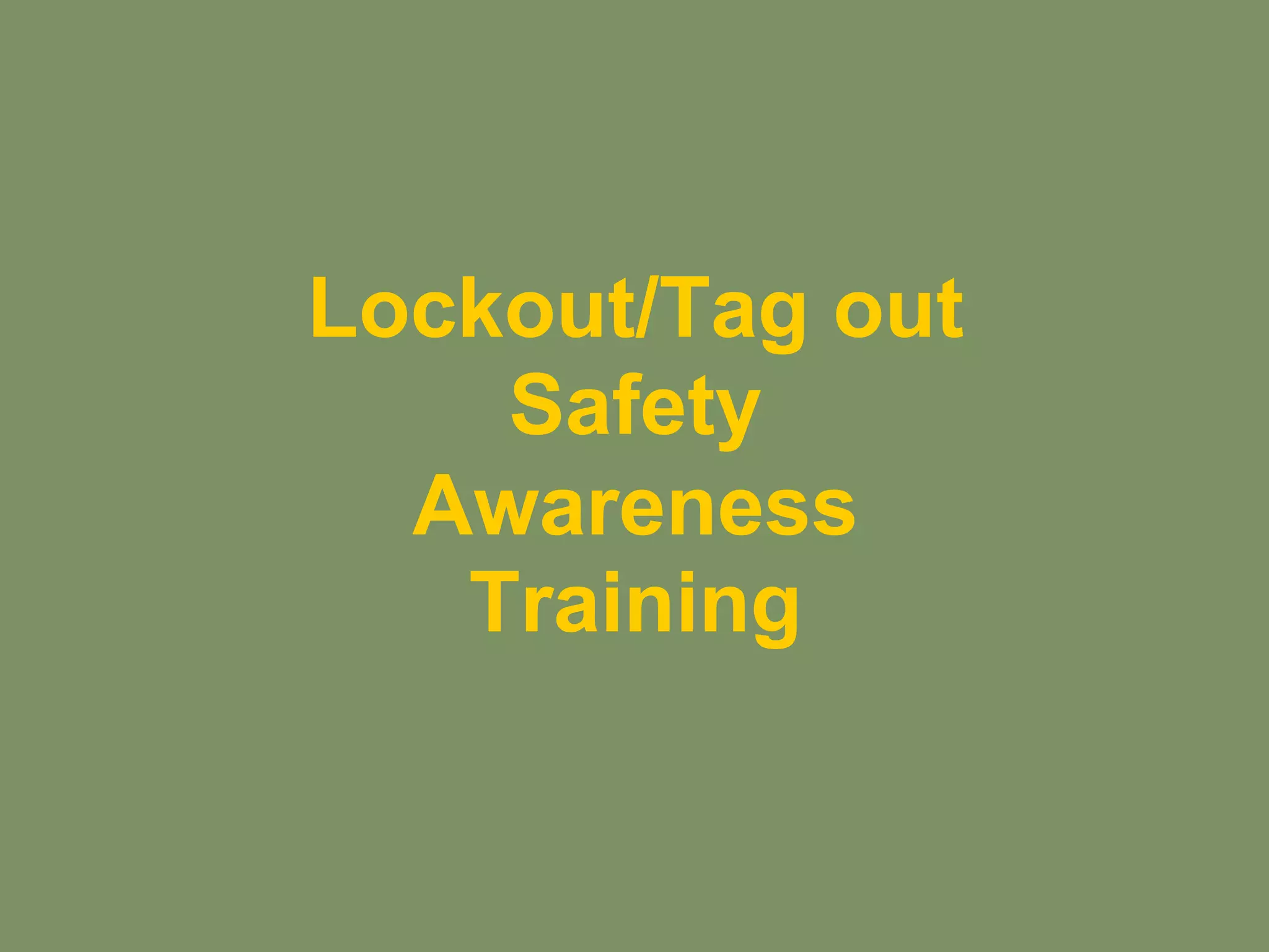 Lockout tagout safety awareness - online 2009 | PPT