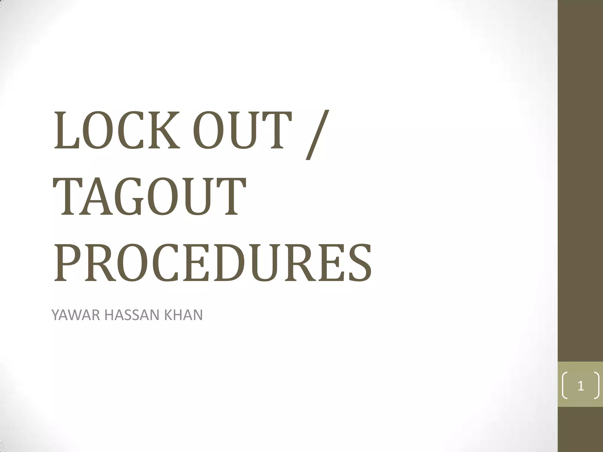 Lock out tag out procedures | PPTX