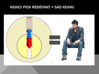 Pick resistant pins