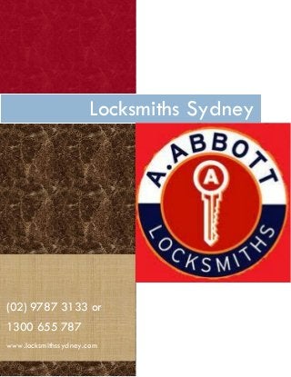 Call Us Now




                     Locksmiths Sydney




(02) 9787 3133 or
1300 655 787
www.locksmithssydney.com
 