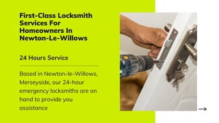 First-Class Locksmith
Services For
Homeowners In
Newton-Le-Willows
Based in Newton-le-Willows,
Merseyside, our 24-hour
emergency locksmiths are on
hand to provide you
assistance
24 Hours Service
 