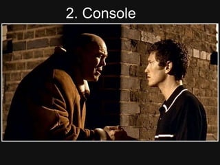 2. Console
 