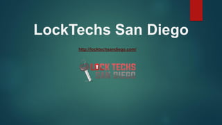 LockTechs San Diego
http://locktechsandiego.com/
 